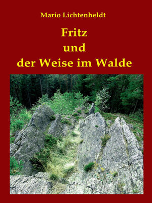 cover image of Fritz und der Weise im Walde